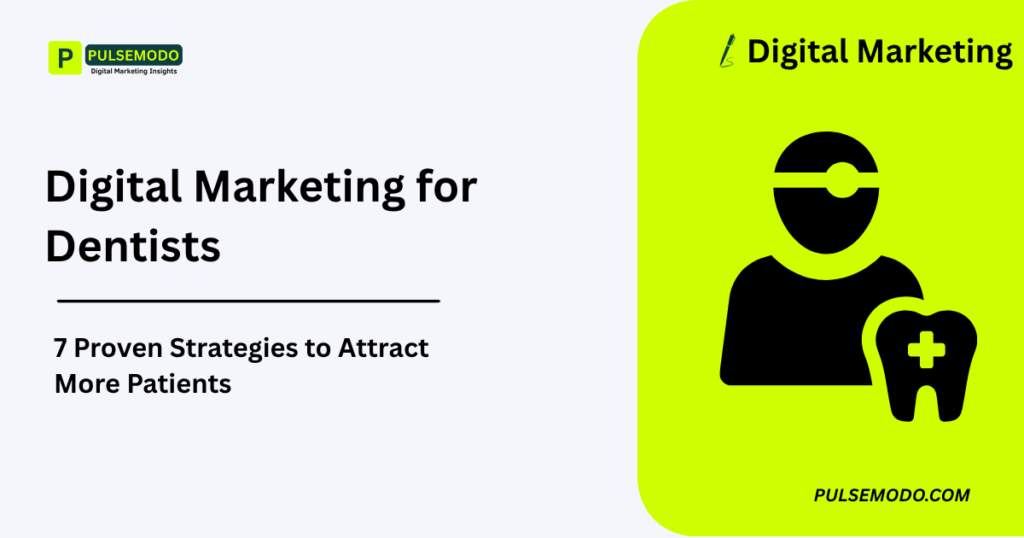 Digital Marketing for Dentists