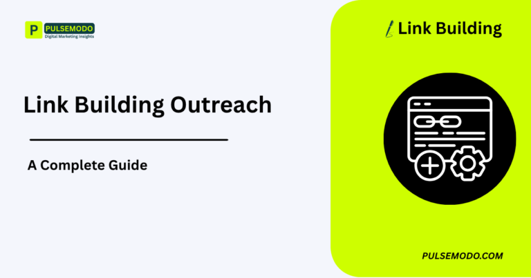 Link Building Outreach: A Complete Guide